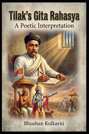 Tilak's Gita Rahasya: A Poetic Interpretation image number 0