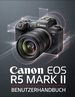 Canon EOS R5 Mark II Benutzerhandbuch image number 0