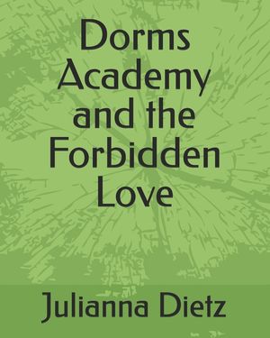 Dorms Academy and the Forbidden Love image number 0