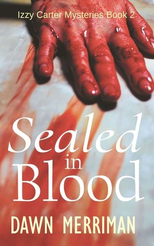 Sealed in Blood: A twisty small town murder mystery image number 0