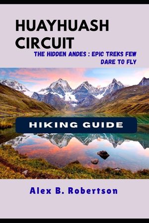Huayhuash Circuit Hiking Guide image number 0
