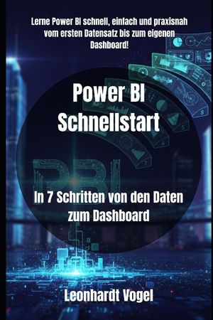 Power BI Schnellstart: In 7 Schritten von den Daten zum Dashboard image number 0