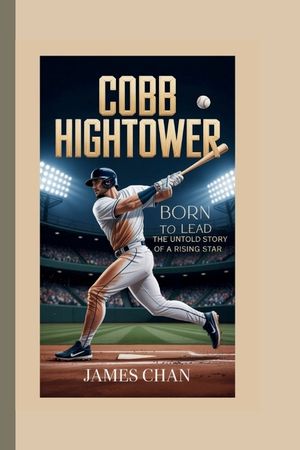 Cobb Hightower: Born To Lead - The Untold Story Of A Rising Star image number 0
