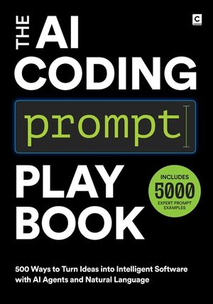 The AI Coding Prompt Playbook: 500 Ways to Turn Ideas into Intelligent Software with AI Agents and Natural Language image number 0