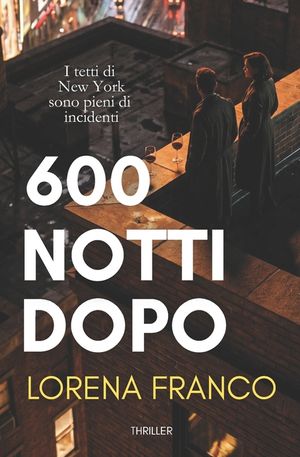 600 notti dopo: Delitto, mistero e romanticismo a New York image number 0