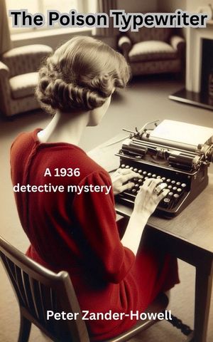The Poison Typewriter: A 1936 detective mystery image number 0