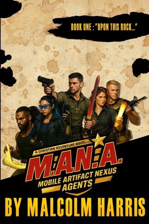 M.A.N.a: Mobile Artifact Nexus Agents: Book 1: "Upon this Rock..." image number 0