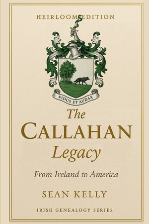 The Callahan Family Legacy: From Ireland to America image number 0