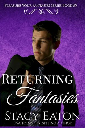 Returning Fantasies: A Mafia Find Your Way Home Second Chance Technology Geek Dark Steamy Romance image number 0