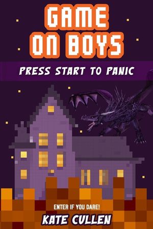 Game on Boys: Press Start to Panic: A Funny, Spooky Gaming Adventure for Middle-grade Kids with Illustrations image number 0