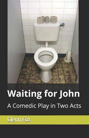 Waiting for John: A Comedic Play in Two Acts image number 0