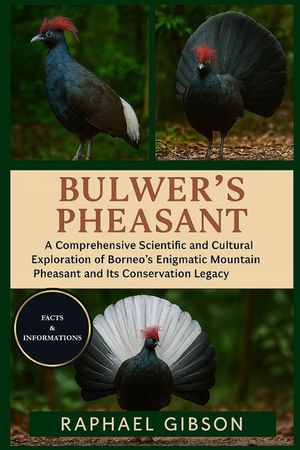 Bulwer's Pheasant: A Comprehensive Scientific and Cultural Exploration of Borneo's Enigmatic Mountain Pheasant and Its Conservation Legacy image number 0