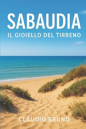 Sabaudia: Il Gioiello del Tirreno image number 0