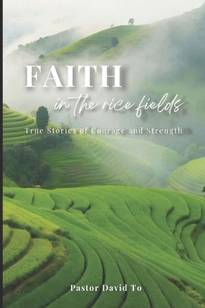 Faith in the Rice Fields image number 0