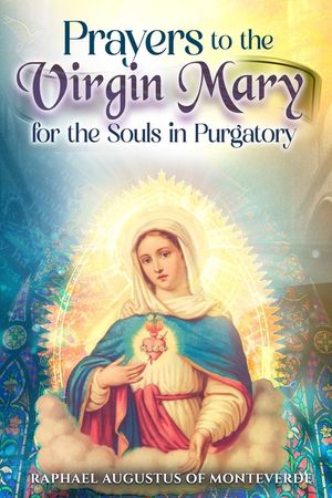 Prayers to the Virgin Mary for the Souls in Purgatory image number 0