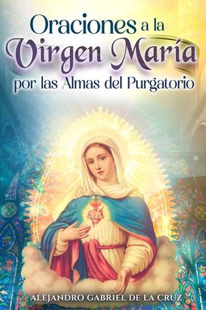 Oraciones a la Virgen Mar&iacute;a por las Almas del Purgatorio image number 0