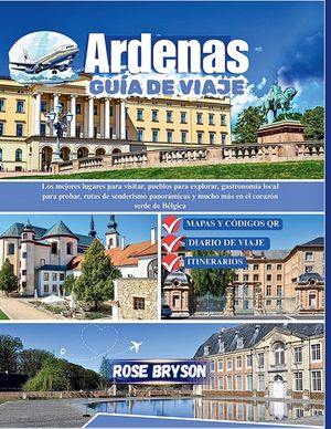 Ardenas Gu&iacute;a de viajes 2026: Los mejores lugares para visitar, pueblos escondidos para explorar, Comidas locales para probar y rutas de senderismo pin image number 0