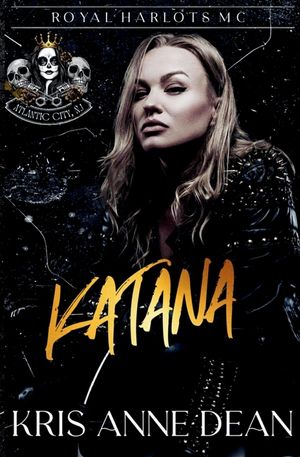 Katana: Royal Harlots MC Atlantic City Chapter Book 1 image number 0