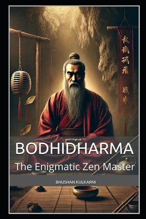Bodhidharma: The Enigmatic Zen Master image number 0