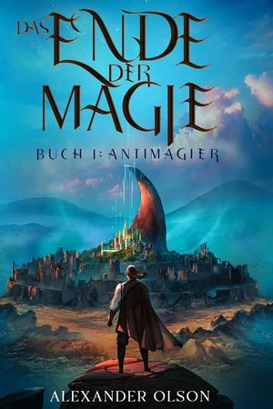 Antimagier: Ein LitRPG-Abenteuer image number 0