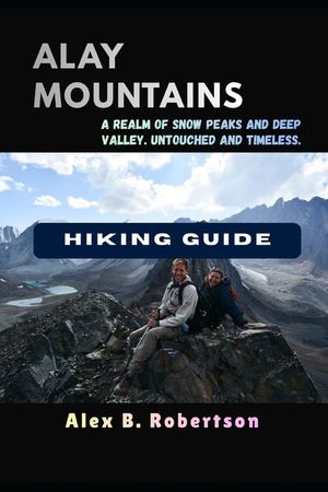 Alay Mountains Hiking Guide image number 0