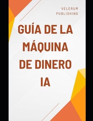 Gu&iacute;a de la m&aacute;quina de dinero IA image number 0