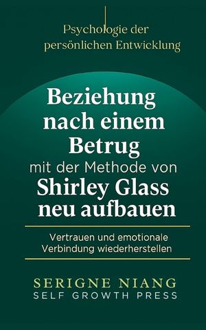 Beziehung nach einem Betrug mit der Methode von Shirley Glass neu aufbauen image number 0