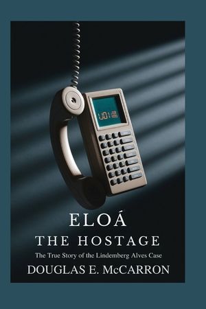 Elo&aacute; the Hostage: The True Story of the Lindemberg Alves Case image number 0