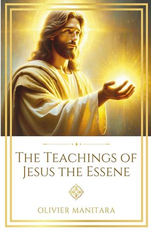 The Teachings of Jesus the Essene image number 0