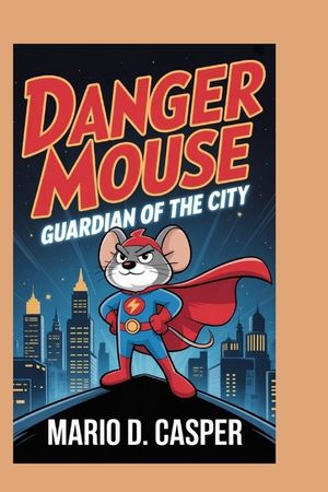 Danger Mouse: Guardian of the city image number 0