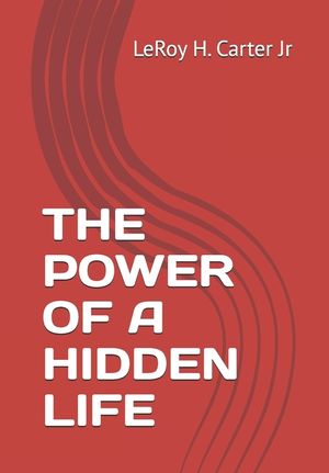 The Power of a Hidden Life image number 0