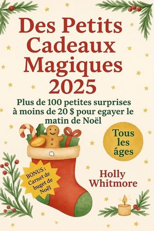 Des Petits Cadeaux Magiques 2025: Plus de 100 petites surprises &agrave; moins de 20 $ pour &eacute;gayer le matin de No&euml;l image number 0