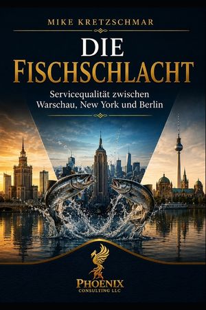 Die Fischschlacht: Servicequalit&auml;t zwischen Berlin, Warschau und New York image number 0