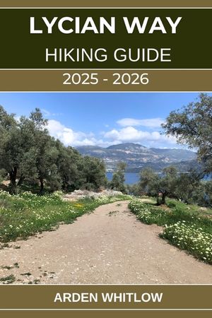 Lycian Way Hiking Guide 2025 - 2026: Explore Coastal Trails, Ancient Ruins, Mountain Passes, and the Heart of Turkey's Turquoise Coast image number 0