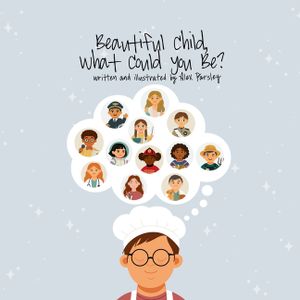 Beautiful Child, What Could You Be? image number 0