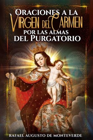 Oraciones a la Virgen del Carmen por las Almas del Purgatorio image number 0