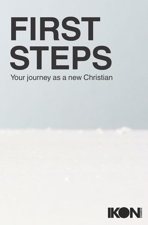 First Steps: Your Journey As A New Christian image number 0