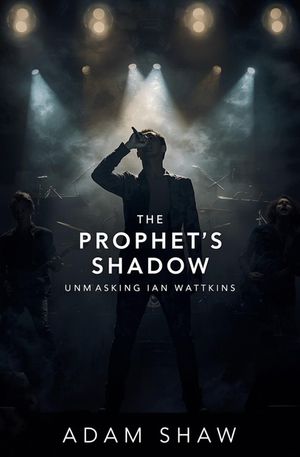The Prophet's Shadow: Unmasking Ian Watkins image number 0