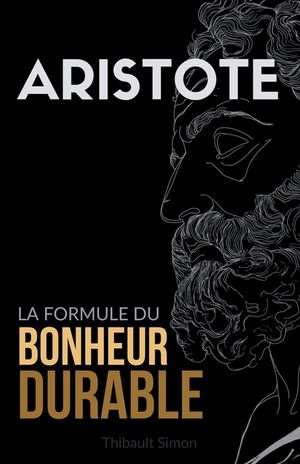 Aristote: La formule du bonheur durable image number 0