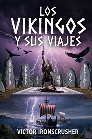 Los Vikingos y Sus Viajes: A Graded Reader for B2-C1 Spanish Learners: Exploring the Raiders, Traders, and Settlers Who Shaped the Medieval World image number 0