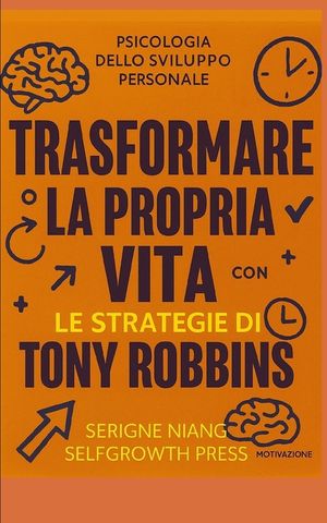 Trasformare la propria vita con le strategie di Tony Robbins image number 0