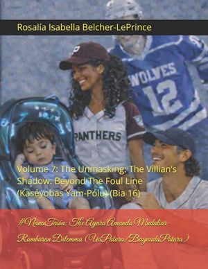 #GirlCode: The Ayara Amanda Mudaliar-Rambaran Dilemma (Misstruck/Thunderstruck): Volume 7: The Unmasking: The Villian's Shadow: Beyond The Foul Line ( image number 0