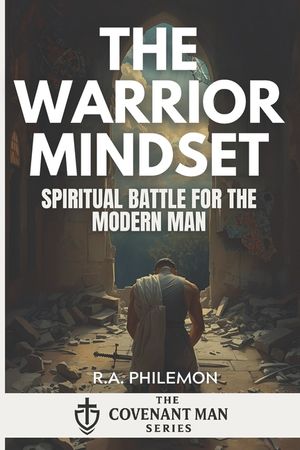 The Warrior Mindset: Spiritual Battle for the Modern Man image number 0