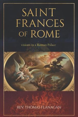 Saint Frances Of Rome: Visions In a roman Palace image number 0