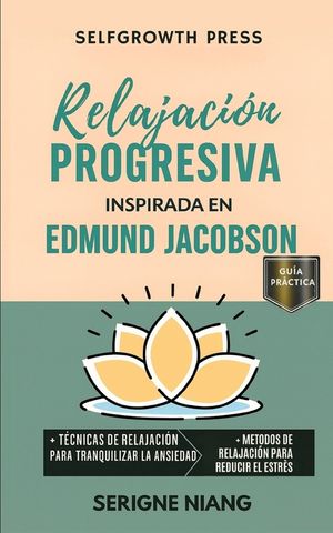 Relajaci&oacute;n progresiva inspirada en Edmund Jacobson image number 0