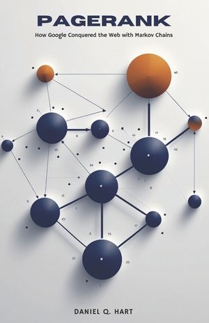 PageRank: How Google Conquered the Web with Markov Chains image number 0
