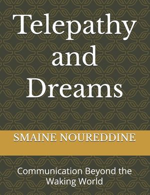 Telepathy and Dreams: Communication Beyond the Waking World image number 0