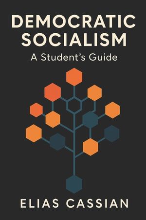 Democratic Socialism: A Student's Guide image number 0