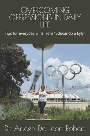 Overcoming Oppressions in Daily Life: Tips for everyday wins from "Educando a Lyly" image number 0