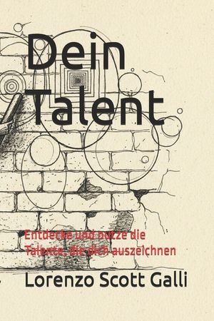 Dein Talent: Entdecke und nutze die Talente, die dich auszeichnen image number 0